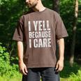 I Yell Because I Care Baseball Dads Men's Comfort Colors T-Shirt Espresso I Yell Because I Care Baseball Dads Men's Comfort Colors T-Shirt Espresso
