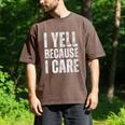 I Yell Because I Care Baseball Dads Premium T-Shirt Men's Comfort Colors T-Shirt Espresso I Yell Because I Care Baseball Dads Premium T-Shirt Men's Comfort Colors T-Shirt Espresso