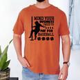 Mind Your Business i Need Money To Pay For Baseball Dad Premium Men's Comfort Colors T-Shirt Yam Mind Your Business i Need Money To Pay For Baseball Dad Premium Men's Comfort Colors T-Shirt Yam