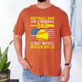 Softball Dad Like A Baseball Dad But Bigger Balls Back Men's Comfort Colors T-Shirt Yam