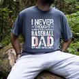 I Never Dreamed I'd Grow Up To Be a Super Sexy Baseball Dads Premium Men's Comfort Colors T-Shirt Denim I Never Dreamed I'd Grow Up To Be a Super Sexy Baseball Dads Premium Men's Comfort Colors T-Shirt Denim