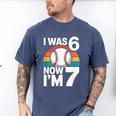 I Was 6 Now Im 7 Baseball Birthday Age 7 Men's Comfort Colors T-Shirt Blue Jean I Was 6 Now Im 7 Baseball Birthday Age 7 Men's Comfort Colors T-Shirt Blue Jean