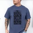 Baseball Coach And A Dad So Basically Baseball Dad Men's Comfort Colors T-Shirt Blue Jean Baseball Coach And A Dad So Basically Baseball Dad Men's Comfort Colors T-Shirt Blue Jean