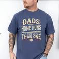 Baseball Dad Men Dads Hit Home Runs In More Ways Than One Men's Comfort Colors T-Shirt Blue Jean Baseball Dad Men Dads Hit Home Runs In More Ways Than One Men's Comfort Colors T-Shirt Blue Jean