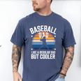 Baseball Dad Like a Regular Dad But Cooler Premium Men's Comfort Colors T-Shirt Blue Jean Baseball Dad Like a Regular Dad But Cooler Premium Men's Comfort Colors T-Shirt Blue Jean