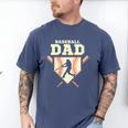 Baseball Dad Sport Fan Father Men's Comfort Colors T-Shirt Blue Jean Baseball Dad Sport Fan Father Men's Comfort Colors T-Shirt Blue Jean