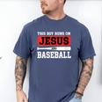 This Boy Runs On Jesus And Baseball Christian Baseball Men's Comfort Colors T-Shirt Blue Jean This Boy Runs On Jesus And Baseball Christian Baseball Men's Comfort Colors T-Shirt Blue Jean