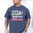 Crazy Proud Soccer Baseball Player Mom Ball Mother Men's Comfort Colors T-Shirt Blue Jean