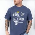 Dad Baseball For Men Baseball Dad King Of Ballpark Men's Comfort Colors T-Shirt Blue Jean Dad Baseball For Men Baseball Dad King Of Ballpark Men's Comfort Colors T-Shirt Blue Jean