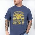 I Never Dreamed I'd Grow Up To Be A Super Sexy Baseball Dad Premium Men's Comfort Colors T-Shirt Blue Jean I Never Dreamed I'd Grow Up To Be A Super Sexy Baseball Dad Premium Men's Comfort Colors T-Shirt Blue Jean