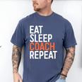 Eat Sleep Coach Repeat Shirt Men Women Baseball Lover Men's Comfort Colors T-Shirt Blue Jean Eat Sleep Coach Repeat Shirt Men Women Baseball Lover Men's Comfort Colors T-Shirt Blue Jean