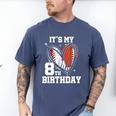 It's My 8th Birthday Baseball Football Heart 8 Year Old Men's Comfort Colors T-Shirt Blue Jean It's My 8th Birthday Baseball Football Heart 8 Year Old Men's Comfort Colors T-Shirt Blue Jean