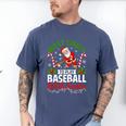 Most Likely To Play Baseball With Santa Christmas Pajamas Men's Comfort Colors T-Shirt Blue Jean Most Likely To Play Baseball With Santa Christmas Pajamas Men's Comfort Colors T-Shirt Blue Jean