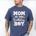 Mom Of The Birthday Boy Baseball Bday Family Men's Comfort Colors T-Shirt Blue Jean Mom Of The Birthday Boy Baseball Bday Family Men's Comfort Colors T-Shirt Blue Jean