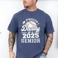 Proud Daddy Of A 2025 Senior Baseball Dad Papa Grad 2025 Premium Men's Comfort Colors T-Shirt Blue Jean
