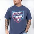 Respect The Drip Baseball Player Men's Comfort Colors T-Shirt Blue Jean Respect The Drip Baseball Player Men's Comfort Colors T-Shirt Blue Jean