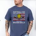 Softball Dad Like a Baseball Dad But Bigger Balls Father Day Premium Men's Comfort Colors T-Shirt Blue Jean Softball Dad Like a Baseball Dad But Bigger Balls Father Day Premium Men's Comfort Colors T-Shirt Blue Jean
