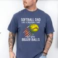Softball Dad Like a Baseball Dad With Bigger Balls Men's Comfort Colors T-Shirt Blue Jean Softball Dad Like a Baseball Dad With Bigger Balls Men's Comfort Colors T-Shirt Blue Jean