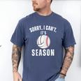 Sorry I Can't It's Volleyball Baseball Season Mom Of Both Men's Comfort Colors T-Shirt Blue Jean Sorry I Can't It's Volleyball Baseball Season Mom Of Both Men's Comfort Colors T-Shirt Blue Jean