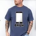Texted First Bruh Seen Message Valentine's Day Humor Raglan Baseball Tee Men's Comfort Colors T-Shirt Blue Jean Texted First Bruh Seen Message Valentine's Day Humor Raglan Baseball Tee Men's Comfort Colors T-Shirt Blue Jean