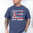 That's My Son Out There Baseball Dad For Men 4th Of July Men Men's Comfort Colors T-Shirt Blue Jean That's My Son Out There Baseball Dad For Men 4th Of July Men Men's Comfort Colors T-Shirt Blue Jean