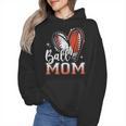Ball Mom Football Baseball Mom Wmen Hoodie Ball Mom Football Baseball Mom Wmen Hoodie
