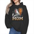 Ball Mom Heart Basketball Baseball Mom Wmen Hoodie Ball Mom Heart Basketball Baseball Mom Wmen Hoodie