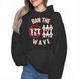 Baseball Ban The Wave Baseball Mom Player Coach Fan Wmen Hoodie