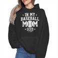 In My Baseball Mom Era Cool Mommy Wmen Hoodie In My Baseball Mom Era Cool Mommy Wmen Hoodie