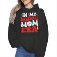In My Baseball Mom Era Cute Groovy Baseball Wmen Hoodie