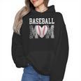 Baseball Mom Heart Sports Mom Wmen Hoodie Baseball Mom Heart Sports Mom Wmen Hoodie