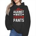 Baseball Moms Against White Baseball Pants Wmen Hoodie Baseball Moms Against White Baseball Pants Wmen Hoodie