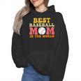 Best Baseball Mom In The World Baseball Wmen Hoodie