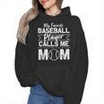 Cute My Favorite Baseball Player Calls Me Mom Baseball Moms Wmen Hoodie Cute My Favorite Baseball Player Calls Me Mom Baseball Moms Wmen Hoodie