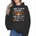 I Didn't Plan On Becoming a Baseball Mom Wmen Hoodie I Didn't Plan On Becoming a Baseball Mom Wmen Hoodie