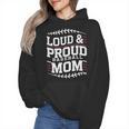 Loud & Proud Baseball Mom Mama Sport Cute Wmen Hoodie