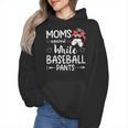 Moms Against White Baseball Pants For a Baseball Mom Wmen Hoodie
