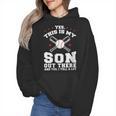 Yes This Is My Son Out Baseball Mom Wmen Hoodie