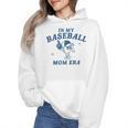In My Baseball Mom Era Retro Game Day Mama Groovy Season Raglan Baseball Tee Wmen Hoodie