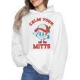 Calm Your Mitts Baseball Mom Mother's Day Softball Mom Premium Wmen Hoodie Calm Your Mitts Baseball Mom Mother's Day Softball Mom Premium Wmen Hoodie