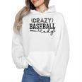 Crazy Baseball Lady Baseball Mom Sporty Humor Wmen Hoodie Crazy Baseball Lady Baseball Mom Sporty Humor Wmen Hoodie
