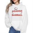 Mom Against Baseball Pants Shirt Baseball Mom Wmen Hoodie