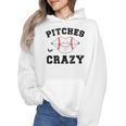 Pitches Be Crazy Baseball Moms Softball Players Hey Batter Wmen Hoodie Pitches Be Crazy Baseball Moms Softball Players Hey Batter Wmen Hoodie