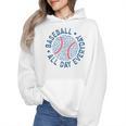 Spring 2024 Season Cute Baseball Mom All Day Everyday Wmen Hoodie