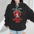 Act Like a Lady Scream Like a Baseball Mom Baseball Wmen Hoodie Act Like a Lady Scream Like a Baseball Mom Baseball Wmen Hoodie