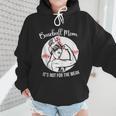 Baseball Mom It's Not For The Weak Funny Baseball Mom Women Wmen Hoodie