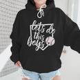 Baseball Mom Shirt Baseball Let's Do This Boys Wmen Hoodie