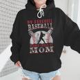My Favorite Baseball Player Calls Me Mom Proud Baseball Mom Wmen Hoodie My Favorite Baseball Player Calls Me Mom Proud Baseball Mom Wmen Hoodie