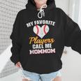 My Favorite Players Call Me MomMom Baseball Mom Mom Wmen Hoodie