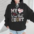 My Heart Is On That Court Baseball Player Baseball Mom Wmen Hoodie My Heart Is On That Court Baseball Player Baseball Mom Wmen Hoodie